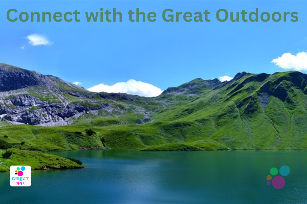 Connect With The Great Outdoors