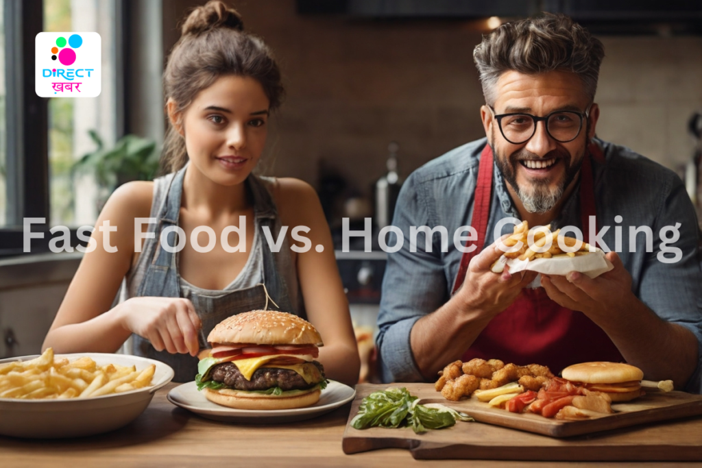 Fast Food Vs. Home Cooking