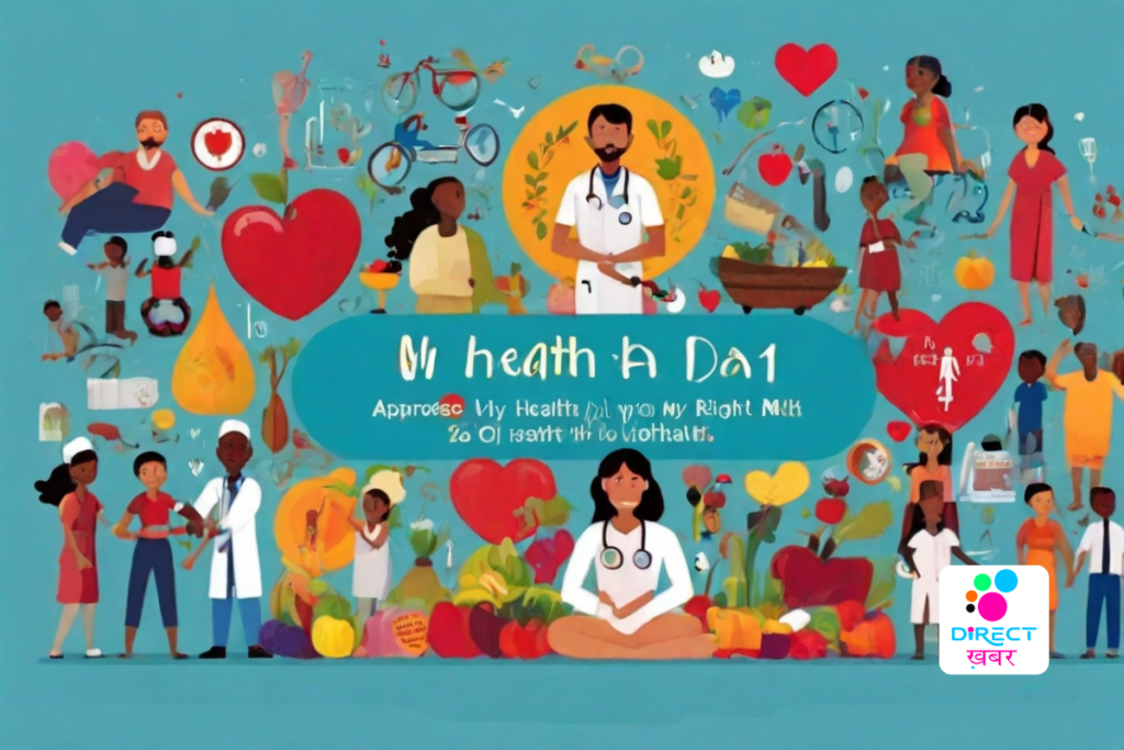 Health: My Right; World Health Day 2024